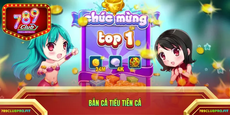 Bắn cá tiểu tiên cá