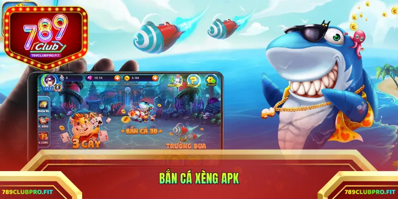 bắn cá xèng Apk