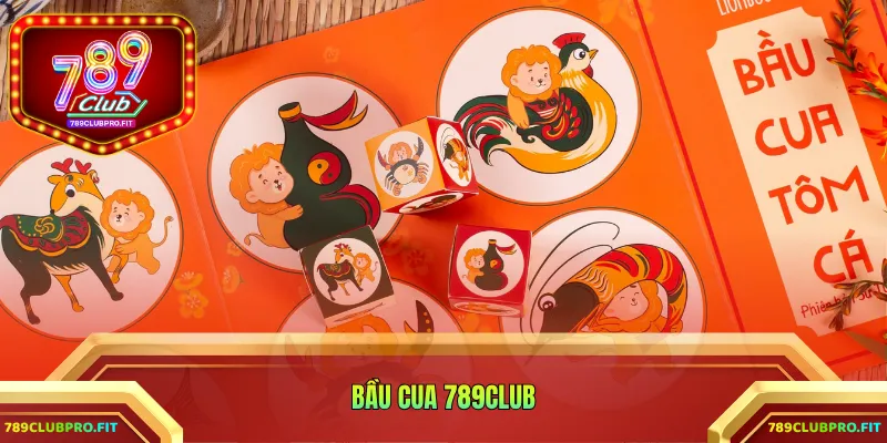 bầu cua 789CLUB