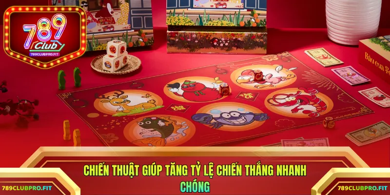 Chiến thuật giúp tăng tỷ lệ chiến thắng nhanh chóng