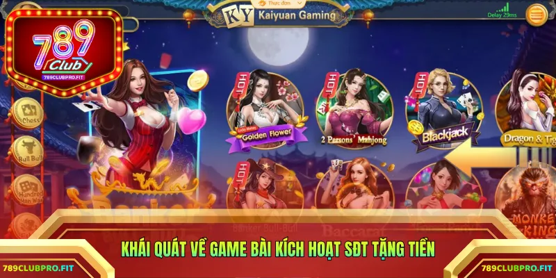 Khái quát về game bài kích hoạt SĐT tặng tiền