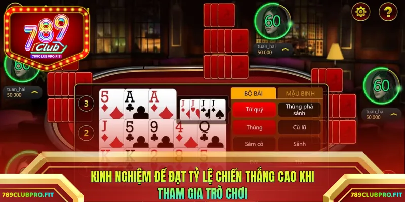 Kinh nghiệm để đạt tỷ lệ chiến thắng cao khi tham gia trò chơi