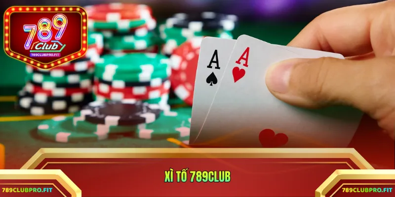 xì tố 789CLUB